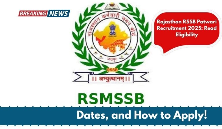 Rajasthan RSSB Patwari Recruitment 2025: Read Eligibility